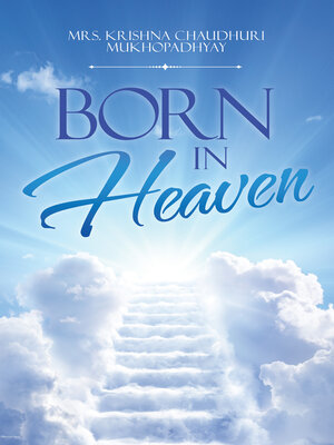 cover image of Born in Heaven